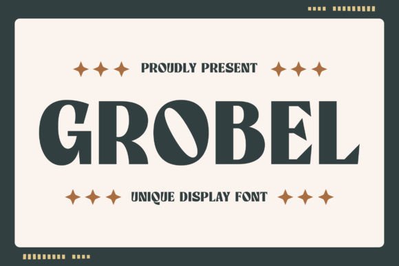 Exploring the Creative World of Grobel Display Font
